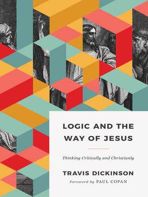Logic and the Way of Jesus - ebook